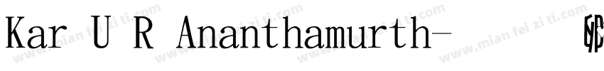 Kar U R Ananthamurth字体转换